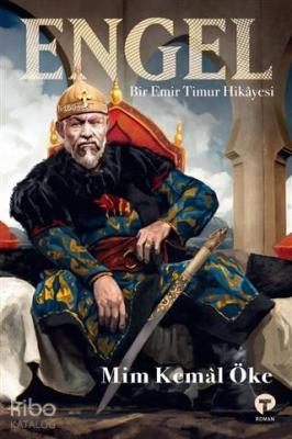 Engel; Bir Emir Timur Hikayesi