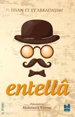 Entella - İsyan Et Ey Arkadaşım!