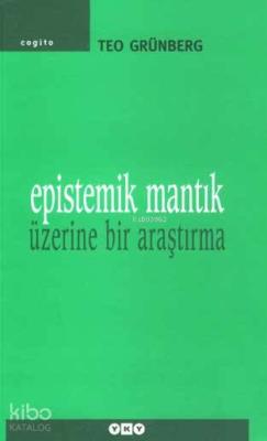 Epistemik Mantık Üzerine Bir Araştırma