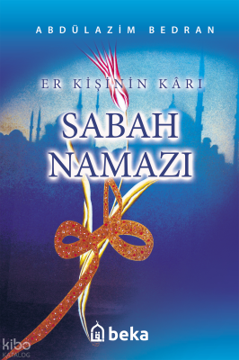 Er Kişinin Kârı Sabah Namazı