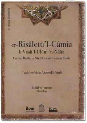 Er-Risaletü'l-Camia Li Vasfi'l-Ulümi'n-Nafia; Faydalı İlimlerin Niteliklerini Kuştan Risale