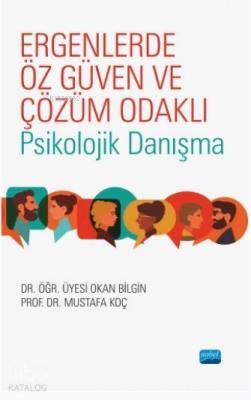 Ergenlerde Öz Güven ve Çözüm Odaklı Psikolojik Danışma; Barkodx