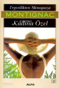 Ergenlikten Menopoza Kadına Özel