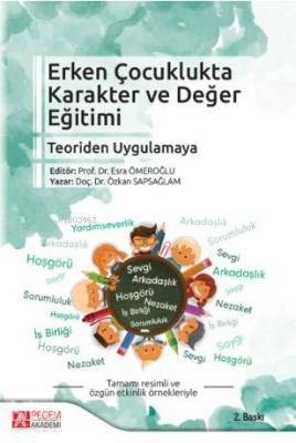 Erken Çocuklukta Karakter ve Değer Eğitimi Teoriden Uygulamaya