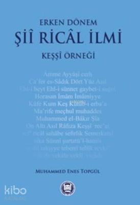 Erken Dönem Şii Rical İlmi; Keşşi Örneği