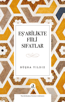 Eşʻarîlikte Fiilî Sıfatlar Büşra Yıldız