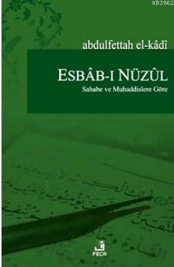 Esbab-ı Nüzul Sahabe ve Muhaddislere Göre