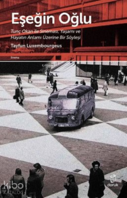 Eşeğin Oğlu ;Tunç Okan ile Sineması,