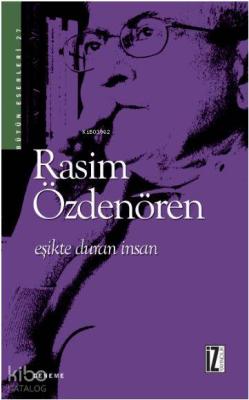 Eşikte Duran İnsan Rasim Özdenören