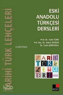 Eski Anadolu Türkçesi Dersleri