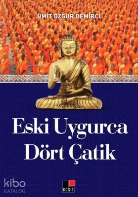 Eski Uygurca Dört Çatik