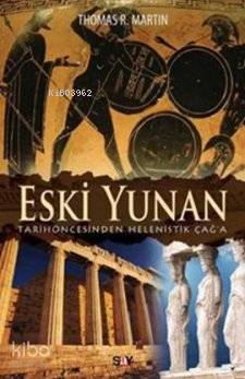 Eski Yunan; Tarihöncesinden Helenistik Çağ'a