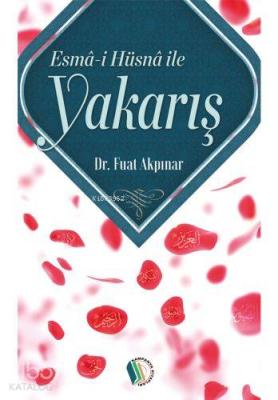 Esma-i Hüsna İle Yakarış
