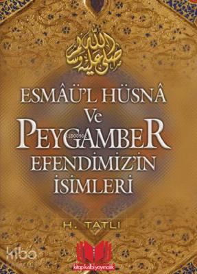 Esmaül Hüsna ve Peygamber Efendimizin İsimleri