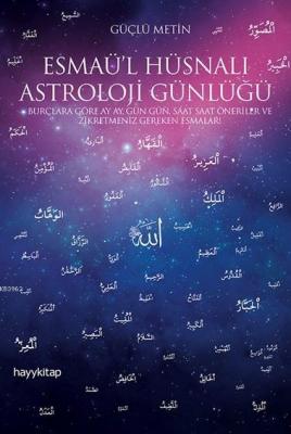 Esmaü'l Hüsnalı Astroloji Günlüğü Güçlü Metin