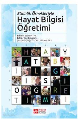 Etkinlik Örnekleriyle Hayat Bilgisi Öğretimi