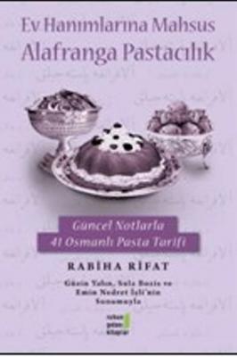 Ev Hanımlarına Mahsus Alafranga Pastacılık