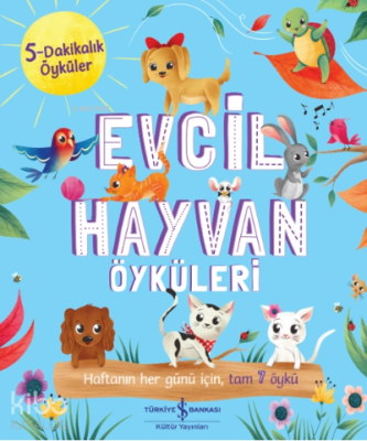 Evcil Hayvan Öyküler;5 Dakikalık Öyküler Hannah Campling