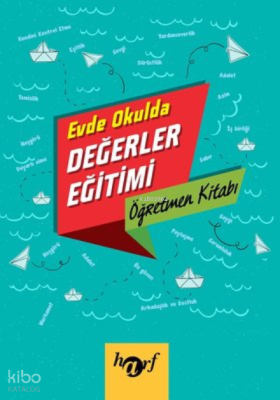 Evde Okulda Değerler Eğitimi Öğretmen Kitabı