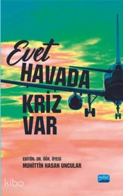 Evet Havada Kriz Var