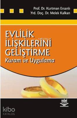 Evlilik İlişkilerini Geliştirme; Kuram ve Uygulama