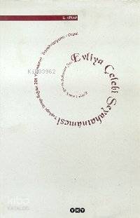 Evliya Çelebi Seyahatnâmesi 2. Kitap; Topkapı Sarayı Bağdat 304 Yazmasının Transkripsiyonu