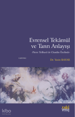 Evrensel Tekâmül ve Tanrı Anlayışı