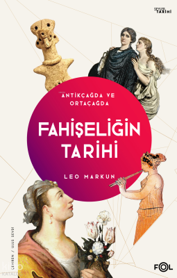 Fahişeliğin Tarihi ;Antikçağda ve Ortaçağda