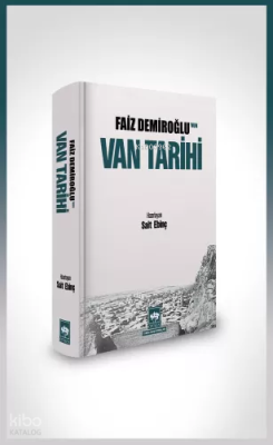 Faiz Demiroğlu'nun Van Tarihi