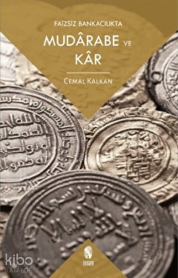 Faizsiz Bankacılıkta Mudarabe ve Kar Cemal Kalkan