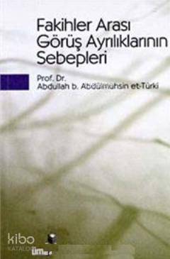 Fakihler Arası Görüş Ayrılıklarının Sebepleri