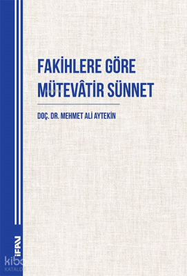 Fakihlere Göre Mütevâtir Sünnet Mehmet Ali Aytekin