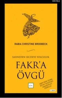 Fakr'a Övgü; Sahneden Secdeye Yolculuk