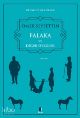 Falaka ve Diğer Öyküler