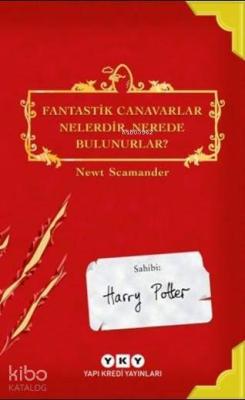 Fantastik Canavarlar Nelerdir, Nerede Bulunurlar?; Sahibi : Harry Potter