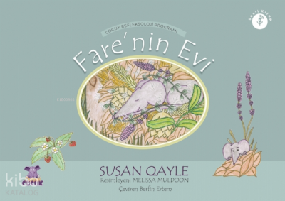 Fare'nin Evi- Çocuklar İçin Refleksoloji;The Mouse's House - Children'