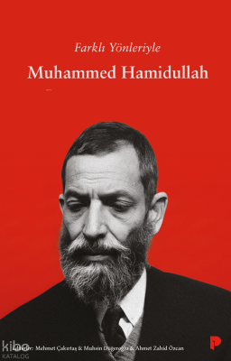 Farklı Yönleriyle Muhammed Hamidullah Kolektif