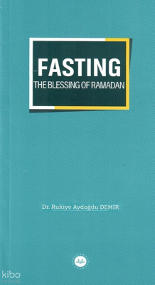 Fasting The Blessing Of Ramadan Ramazan Bereketi Oruç İngilizce