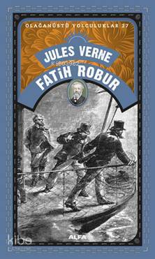 Fatih Robur; Olağanüstü Yolculuklar 27