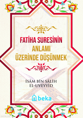 Fatiha Suresinin Anlamı Üzerinde Düşünmek
