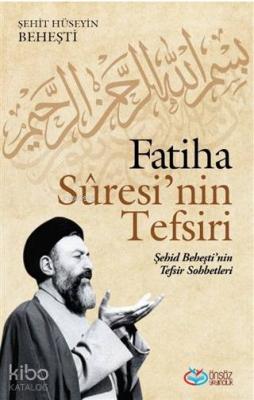Fatiha Suresi'nin Tefsiri Şehit Hüseyin Beheşti