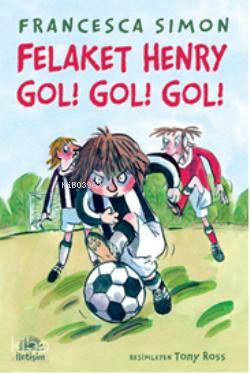 Felaket Henry; Gol! Gol' Gol!