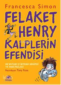 Felaket Henry Kalplerin Efendisi