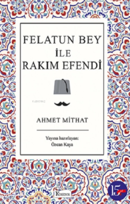 Felatun Bey ile Rakım Efendi Ahmet Mithat