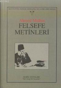 Felsefe Metinleri Ahmet Mithat Efendi