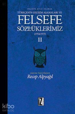 Felsefe Sözlüklerimiz - II (1954 - 1975) Recep Alpyağıl