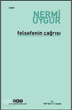 Felsefenin Çağrısı Nermi Uygur