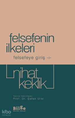 Felsefenin İlkeleri Felsefeye Giriş-I