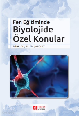 Fen Eğitiminde Biyolojide Özel Konular