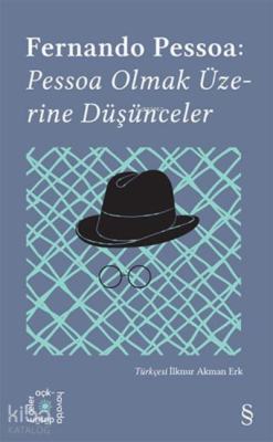 Fernando Pessoa: Pessoa Olmak Üzerine Düşünceler
